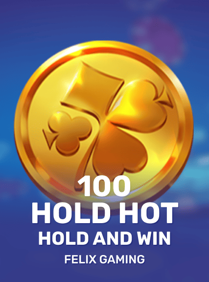 100 Hold Hot Hold And Win