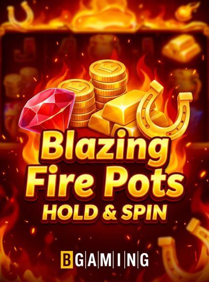 Blazing Fire Pots Hold & Spin