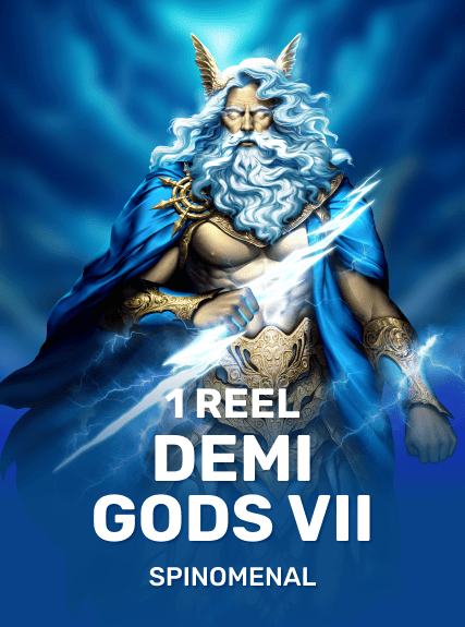 1 Reel - Demi Gods VII