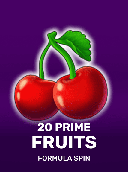 20 Prime Fruits