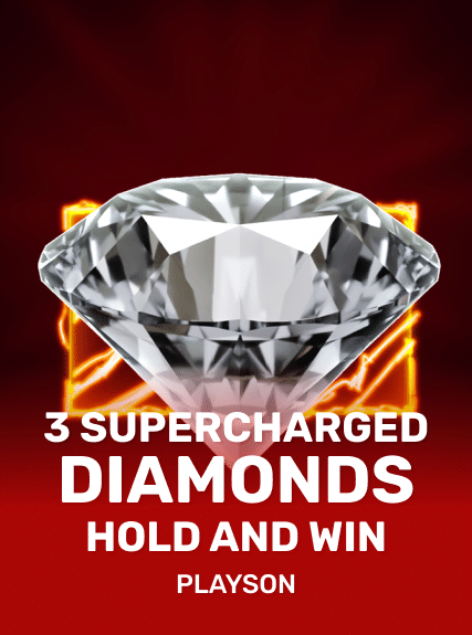 3 Supercharged Diamonds: Hold and Win