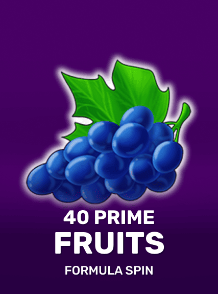 40 Prime Fruits