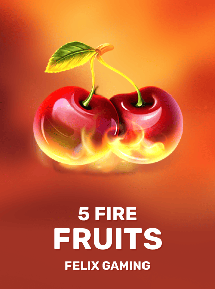 5 Fire Fruits
