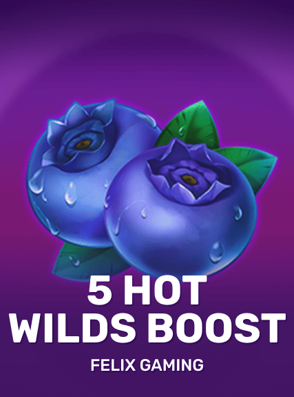 5 Hot Wilds Boost