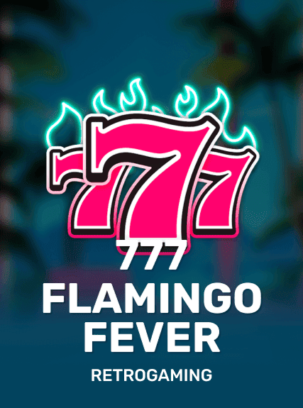 777 - Flamingo Fever