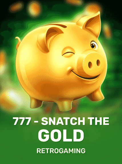 777 - Snatch The Gold