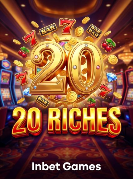 20 Riches