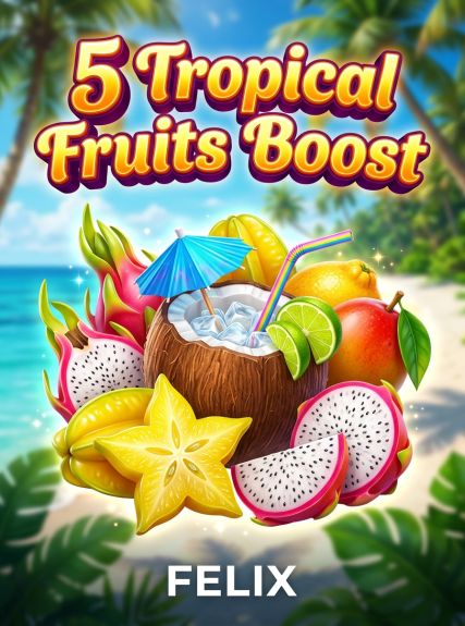 5 Tropcial Fruits Boost