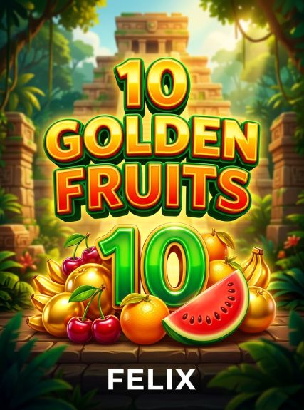 10 Golden Fruits