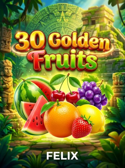 30 Golden Fruits