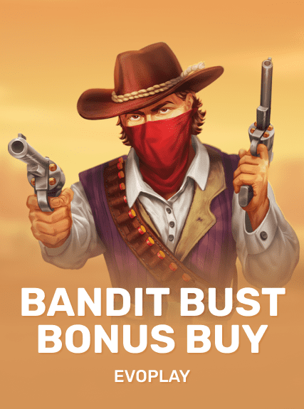 Bandit Bust Bonus Buy