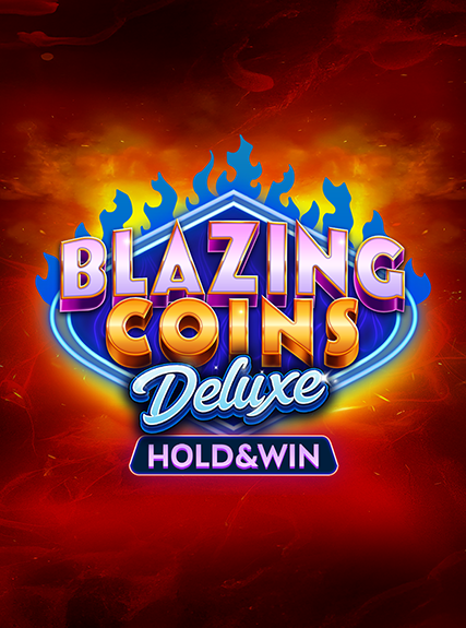Blazing Coins Deluxe: Hold & Win