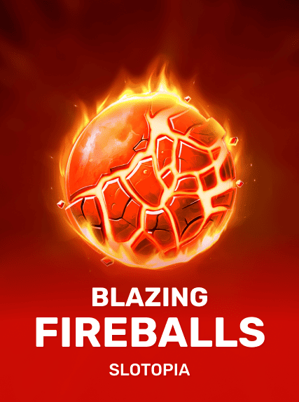 Blazing Fireballs
