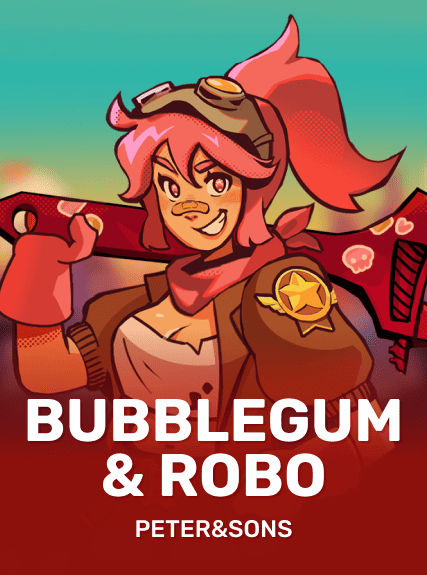 Bubblegum & Robo