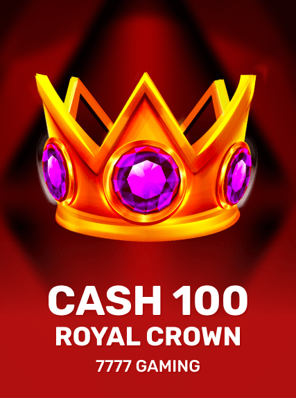 Cash 100 Royal Crown