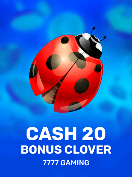 Cash 20 Bonus Clover