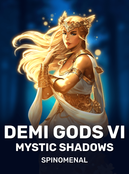 Demi Gods VI - Mystic Shadows