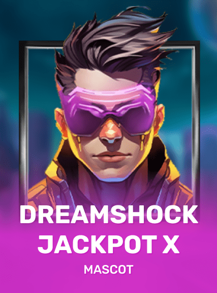 DREAMSHOCK: JACKPOT X