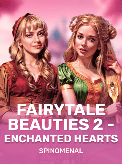 Fairytale Beauties 2 -  Enchanted Hearts