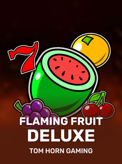 Flaming Fruit Deluxe
