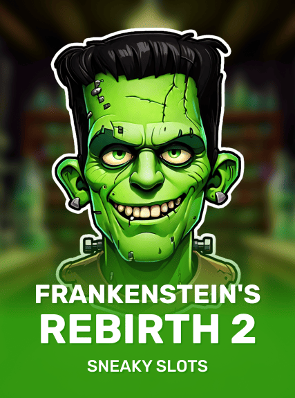 Frankenstein's Rebirth 2