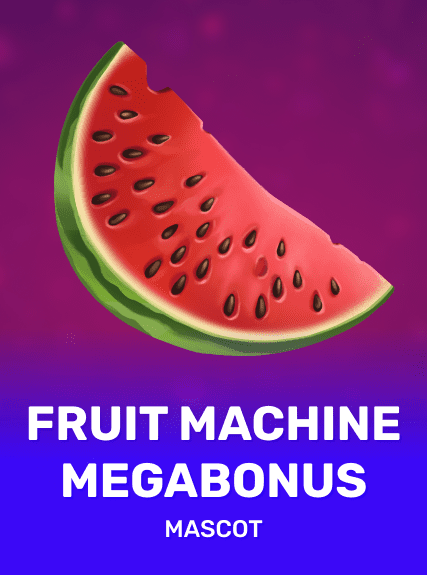 FRUIT MACHINE: MEGABONUS!