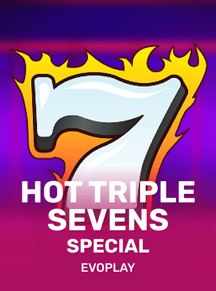 Hot Triple Sevens Special