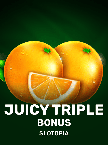 Juicy Triple Bonus