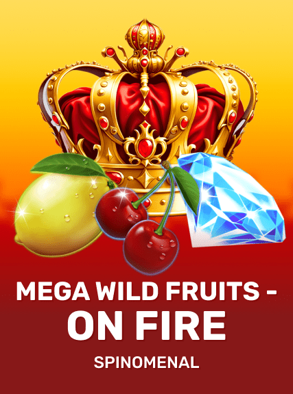 Mega Wild Fruits - On Fire