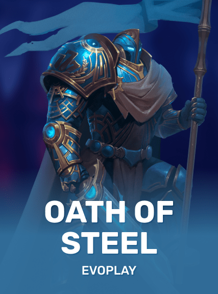 Oath of Steel