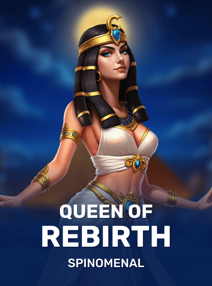 Queen Of Rebirth