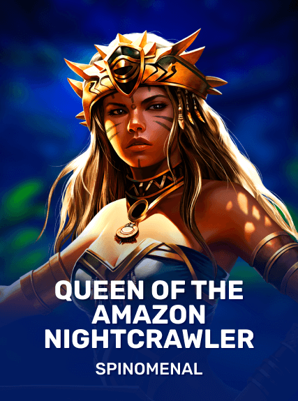 Queen Of The Amazon - Nightcrawler