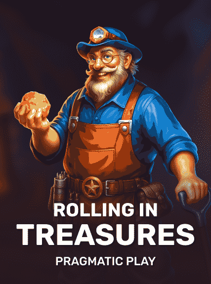 Rolling in Treasures