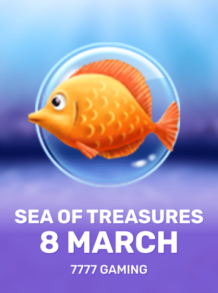 Sea of Treasures 8 March