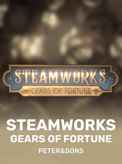 Steamworks - Gears of fortune