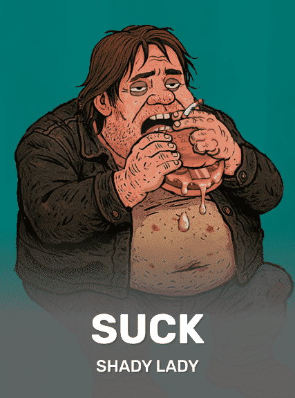 SUCK