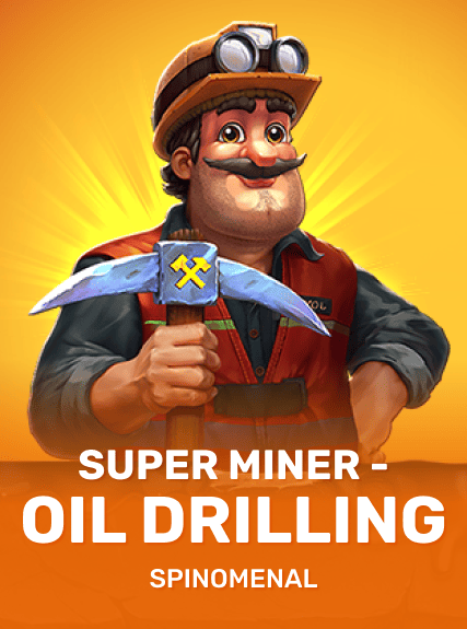 Super Miner - Oil Drilling