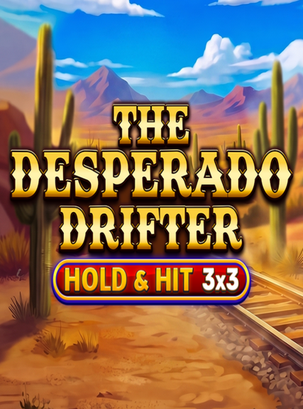 The Desperado Drifter - Hold & Hit 3x3