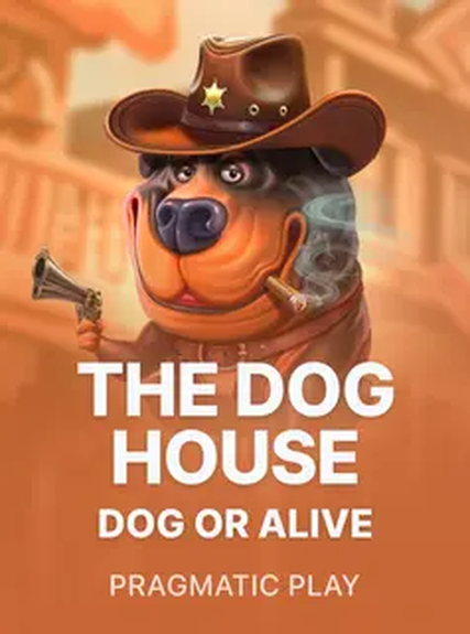 The Dog House - Dog or Alive
