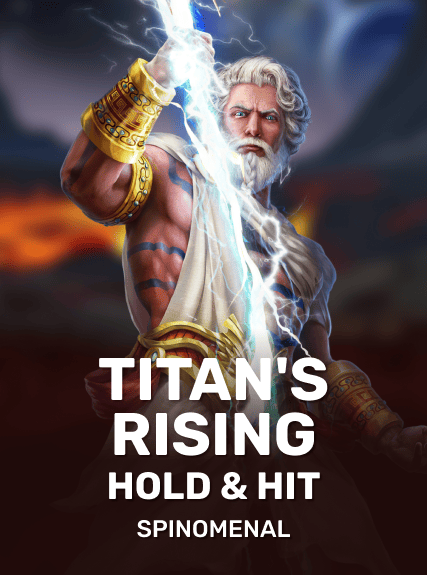 Titan's Rising - Hold & Hit