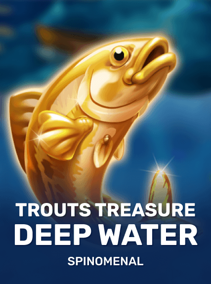Trout's Treasure - Deep Water