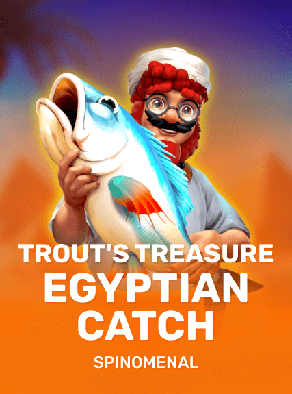 Trout's Treasure - Egyptian Catch