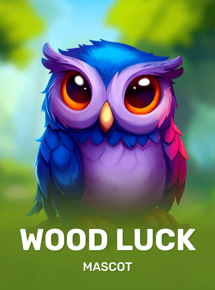 WOOD LUCK!
