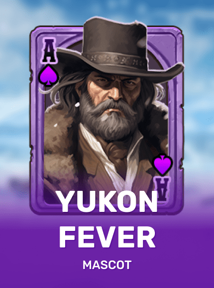 YUKON FEVER
